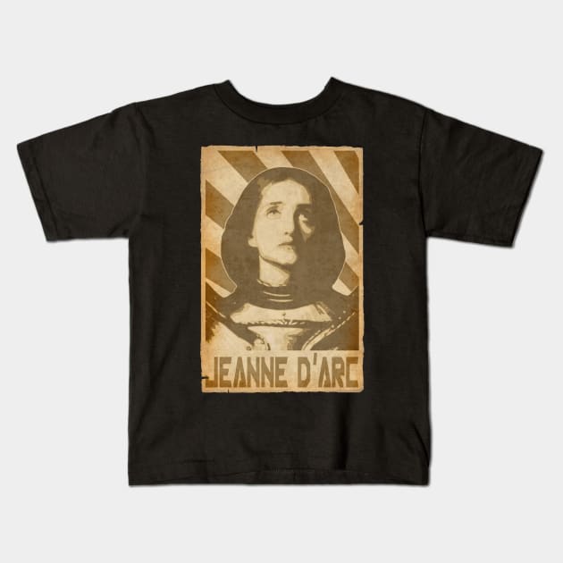 Joan Of Arc Jeanne D'Arc Arc Retro Propaganda Kids T-Shirt by Nerd_art